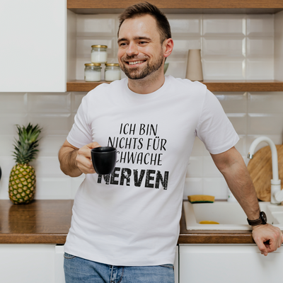 T-Shirt Herren - Ich bin nichts für schwache Nerven