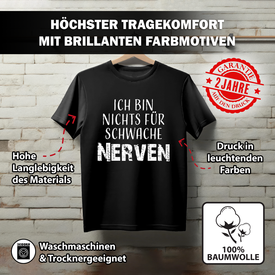 T-Shirt Herren - Ich bin nichts für schwache Nerven