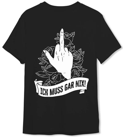 T-Shirt Herren - Ich muss gar nix!