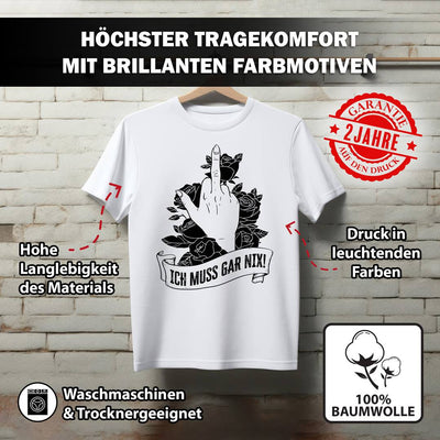T-Shirt Herren - Ich muss gar nix!