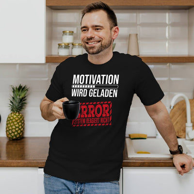 T-Shirt Herren - Motivation wird geladen... Error!