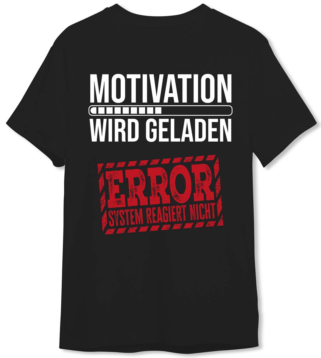 T-Shirt Herren - Motivation wird geladen... Error!