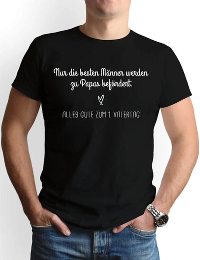 Bild: T-Shirt Herren - Nur die besten Männer werden zu Papas befördert. Geschenkidee