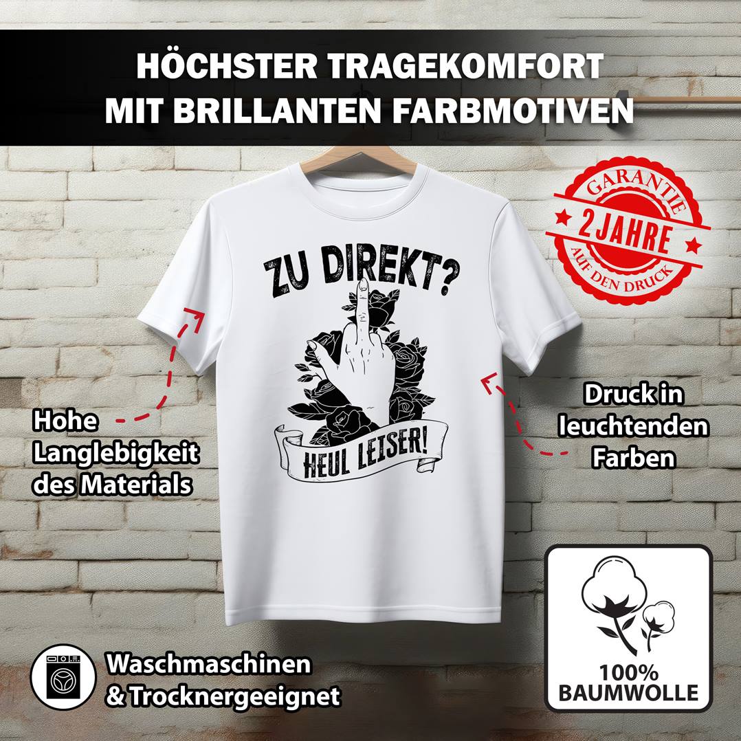 T-Shirt Herren - Zu direkt? Heul leiser!