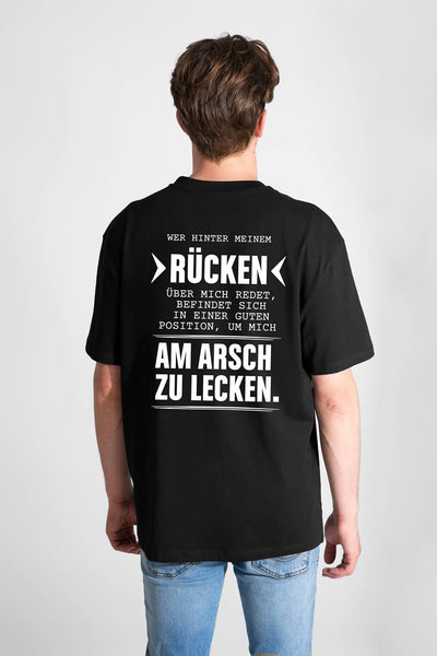 T-Shirt - Wer hinter meinem Rücken redet...