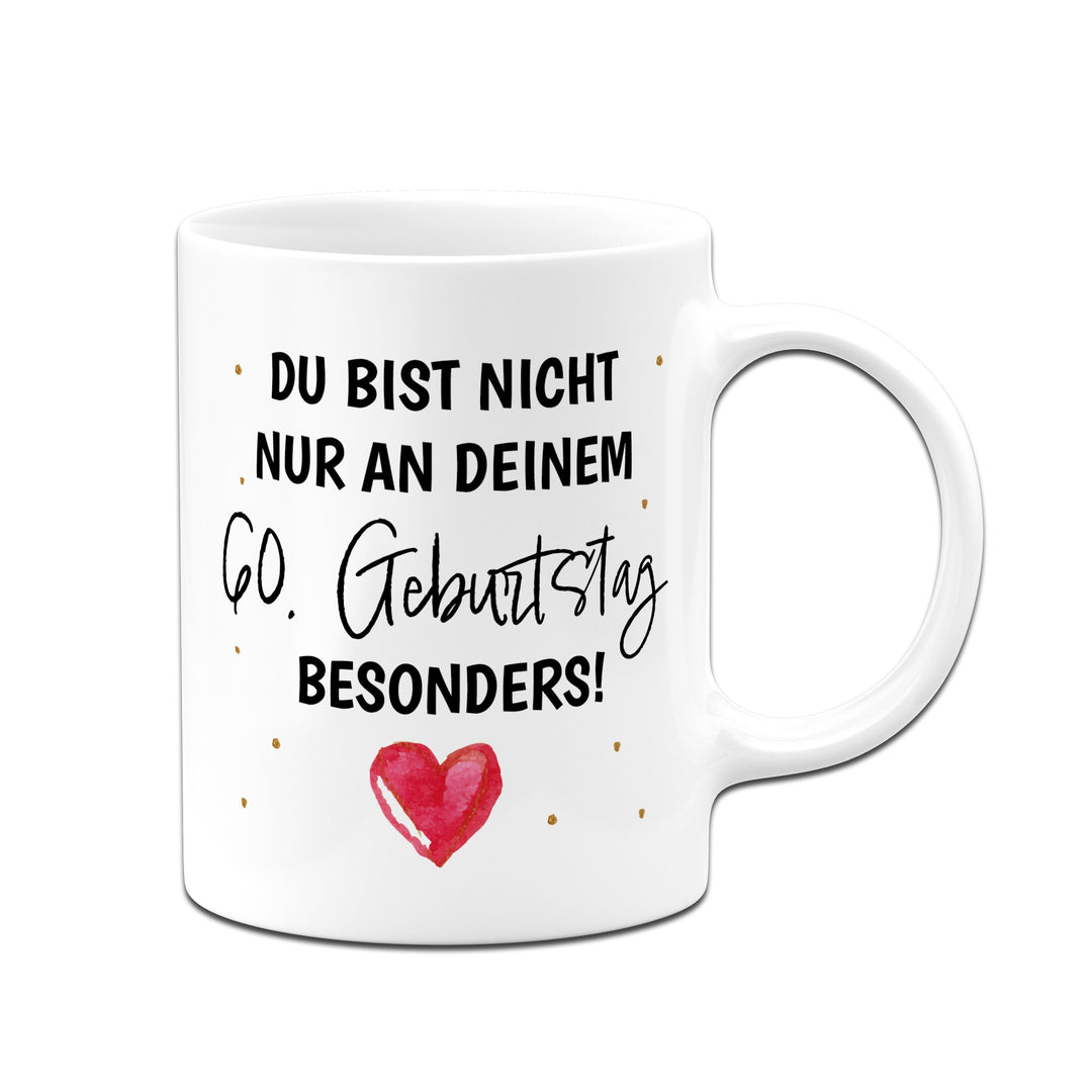 Tasse zum 60.: Du bist besonders – Tassenbrennerei