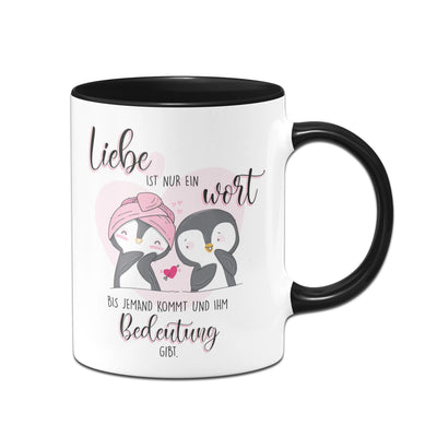 Bild: Pinguin Tasse - Liebe ist nur Wort Geschenkidee