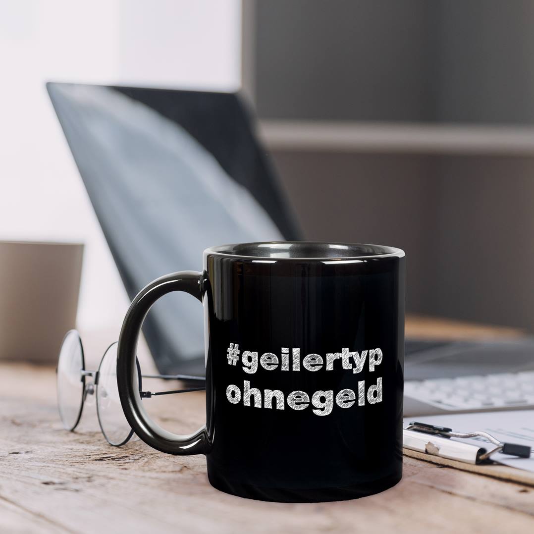 Tasse - #geilertypohnegeld - BL