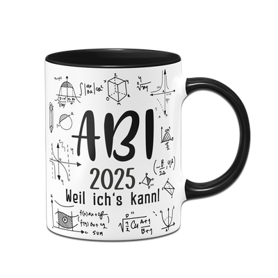 Tasse - Abi 2025 weil ich's kann!