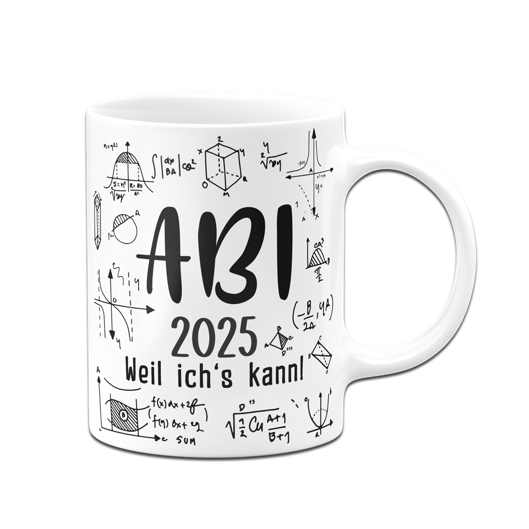 Tasse - Abi 2025 weil ich's kann!