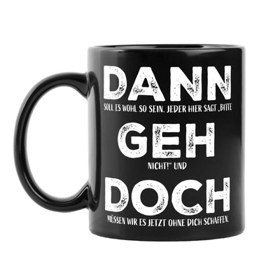 Tasse - Dann geh doch - BL