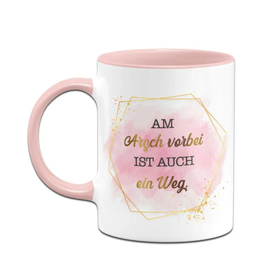 Bild: Tasse - Am Arsch vorbei ist auch ein Weg. - Lady Boss Geschenkidee