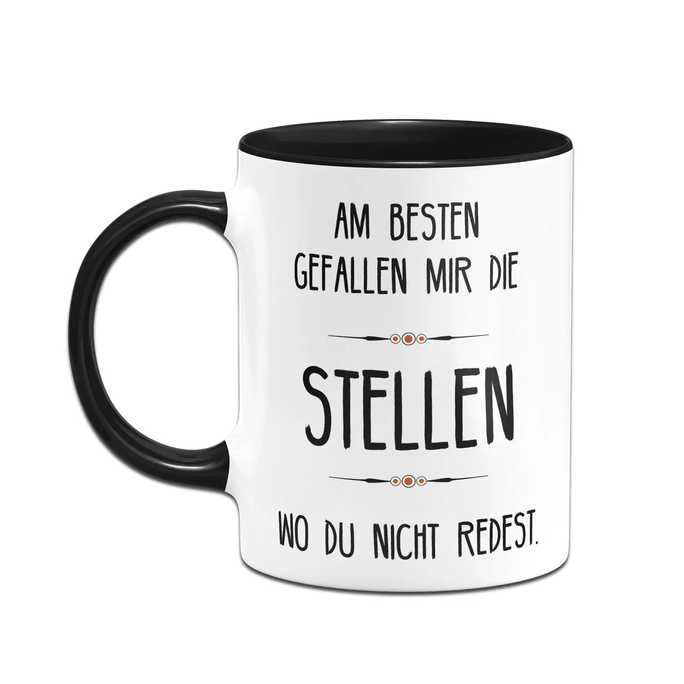 Bild: Tasse - Am besten gefallen mir die Stellen wo du nicht redest. Geschenkidee