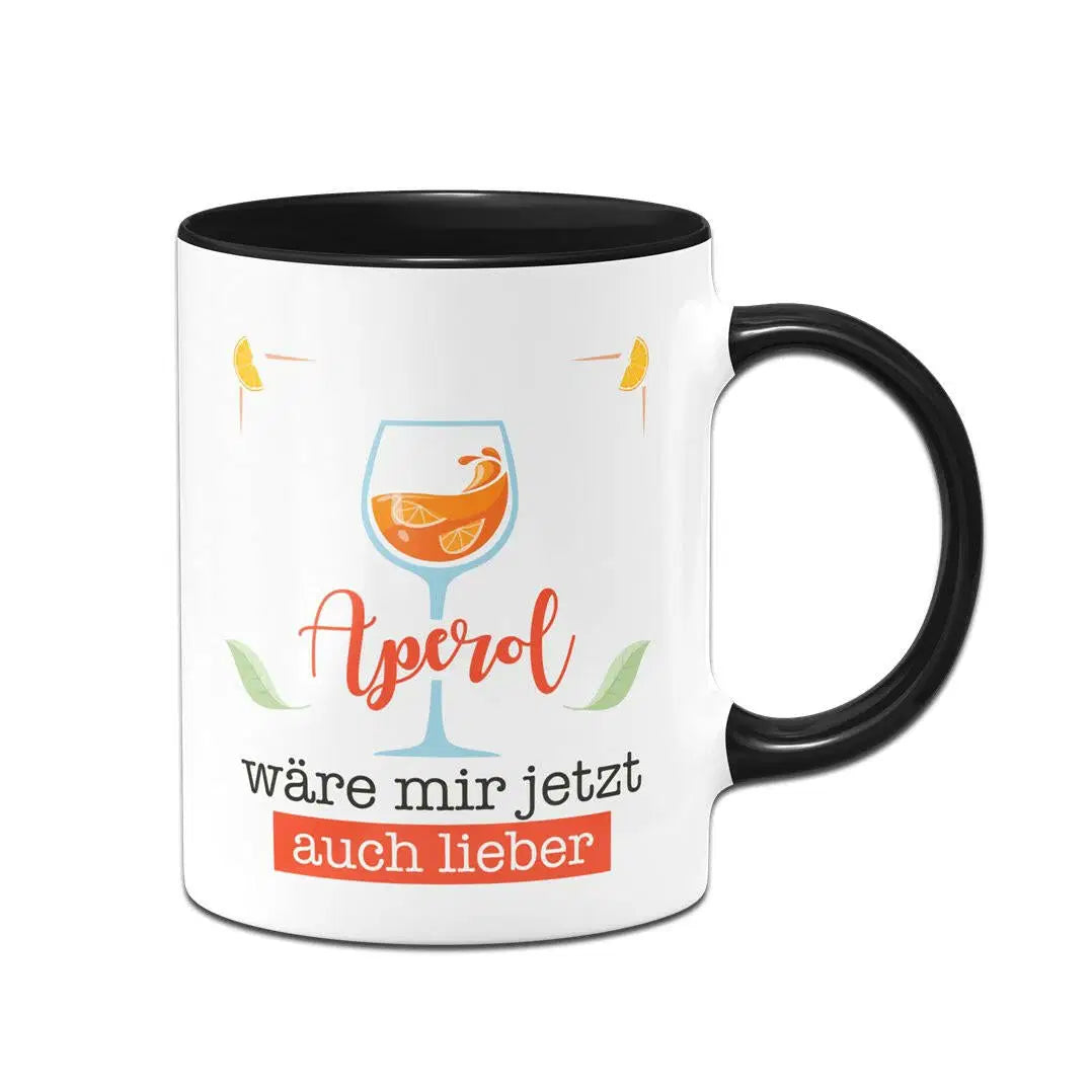 Bild: Tasse - Aperol wäre mir jetzt auch lieber Geschenkidee