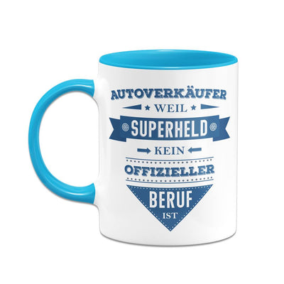 Tasse - Autoverkäufer, weil Superheld kein offizieller Beruf ist