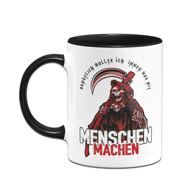 Bild: Tasse - Beruflich wollte ich immer was mit Menschen machen - Red Edition Geschenkidee