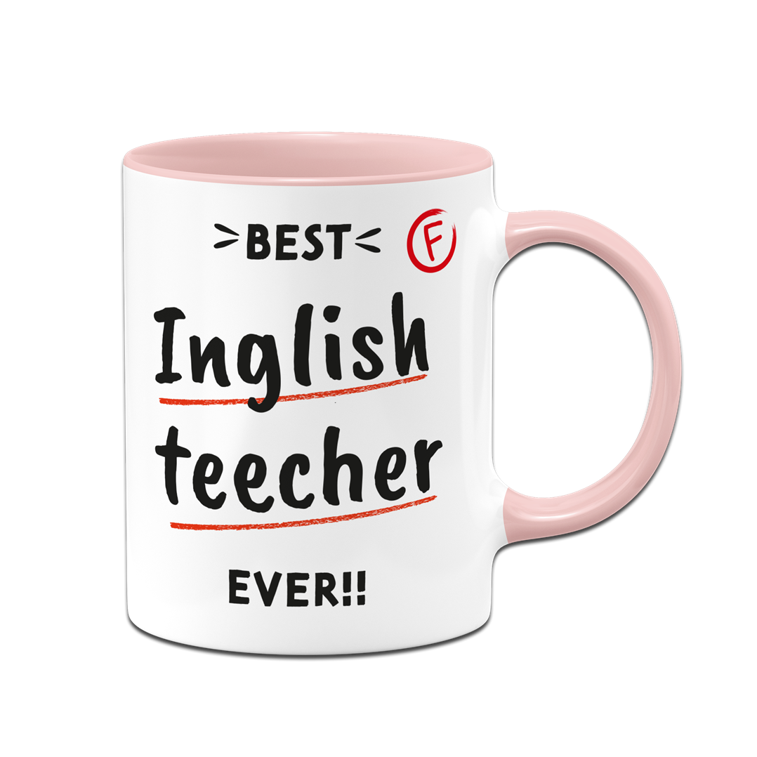 Tasse - Best Inglish teecher ever!