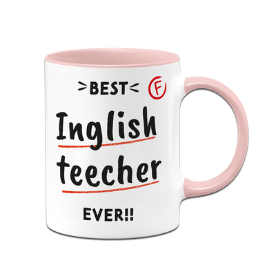 Tasse - Best Inglish teecher ever!