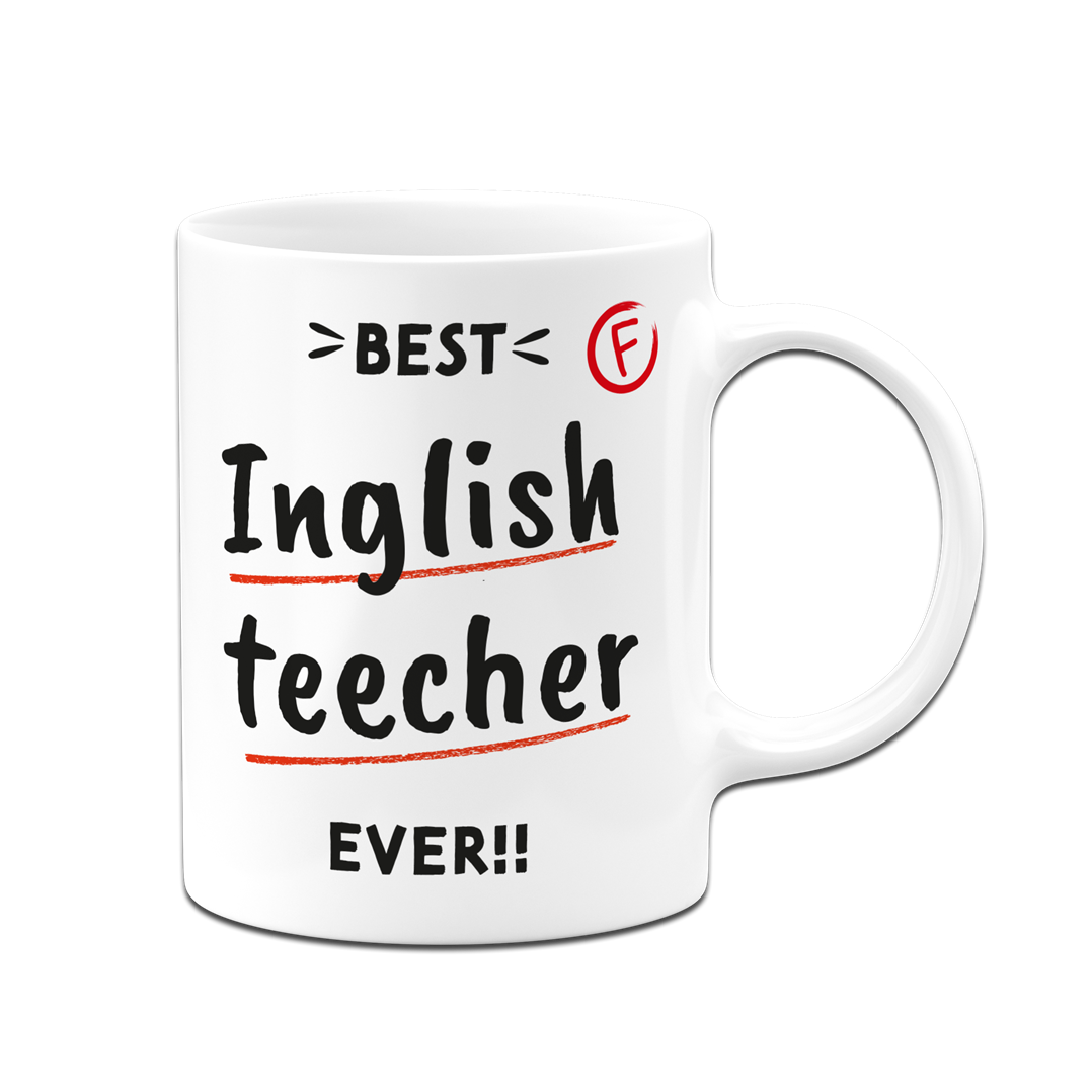 Tasse - Best Inglish teecher ever!