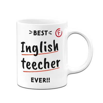 Tasse - Best Inglish teecher ever!