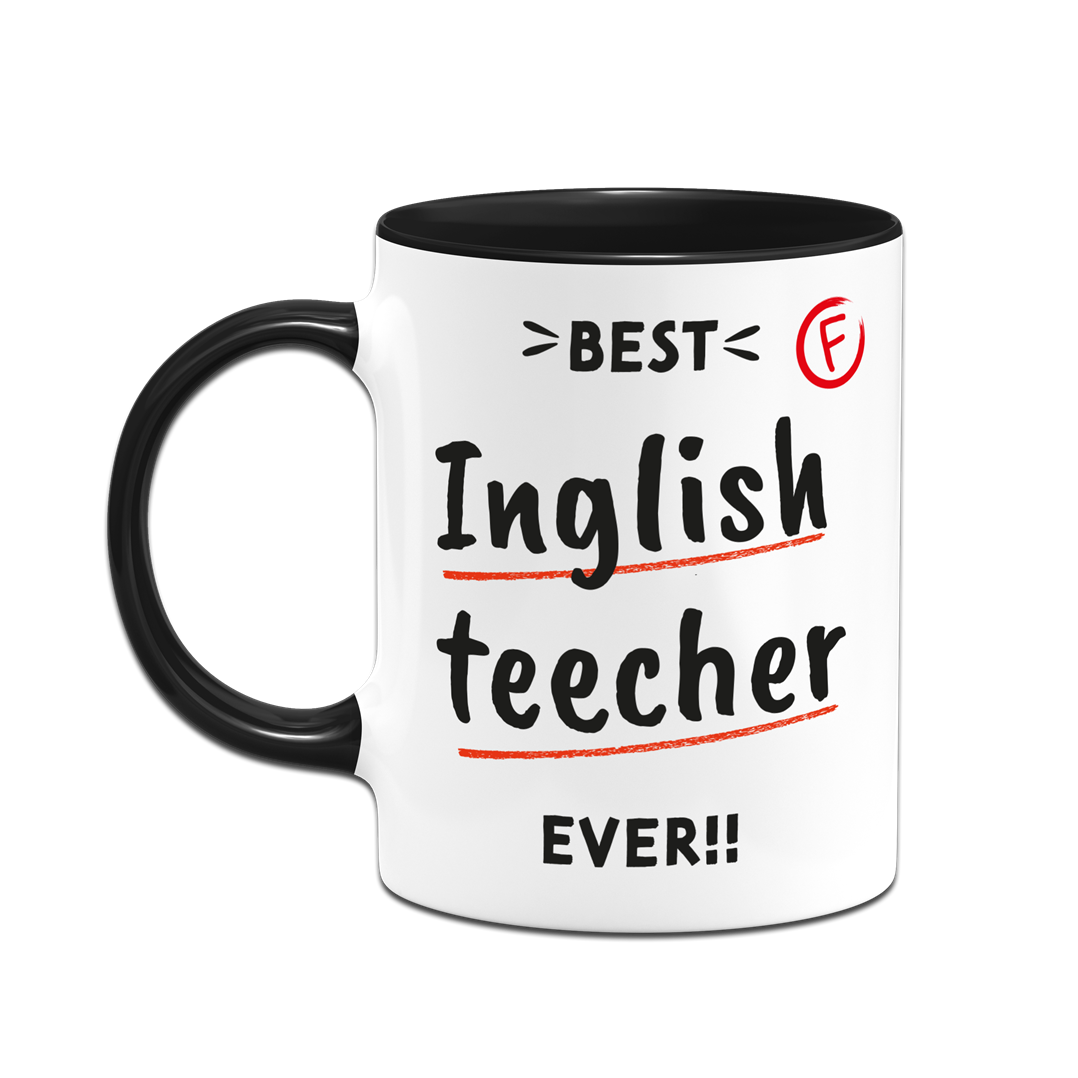 Tasse - Best Inglish teecher ever!