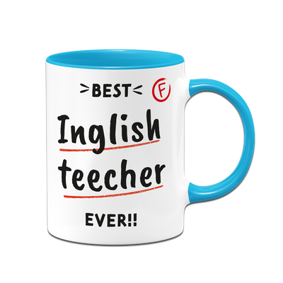 Tasse - Best Inglish teecher ever!
