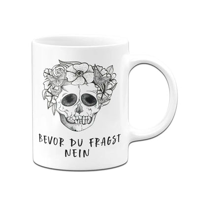 Bild: Tasse - Bevor du fragst Nein - Totenkopf Geschenkidee