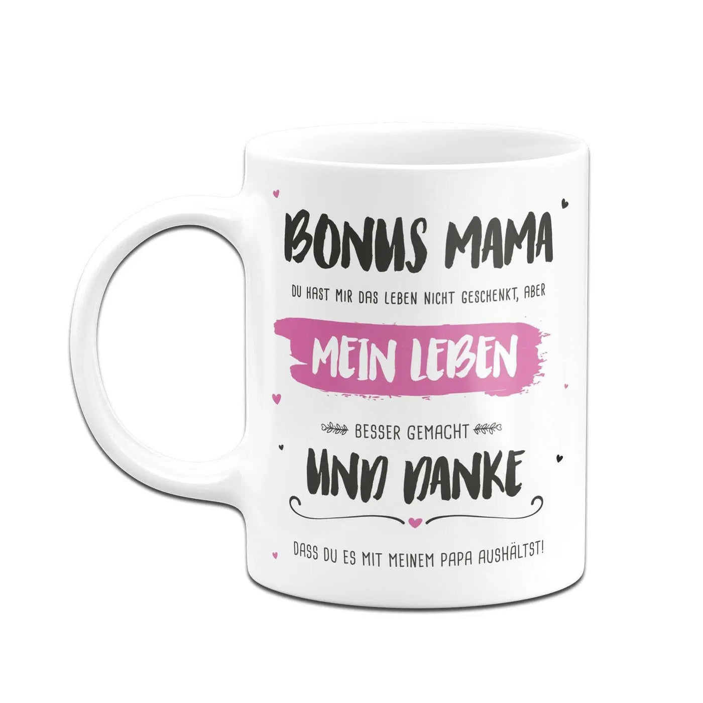 Bild: Tasse - Bonus Mama, du hast mein Leben besser gemacht Geschenkidee