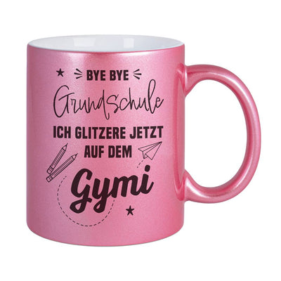 Tasse - Bye bye Grundschule Ich glitzere jetzt auf dem Gymi - Metallictasse