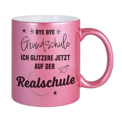 Tasse - Bye bye Grundschule Ich glitzere jetzt auf der Realschule - Metallictasse