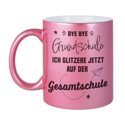 Tasse - Bye bye Grundschule Ich glitzere jetzt auf der Gesamtschule - Metallictasse