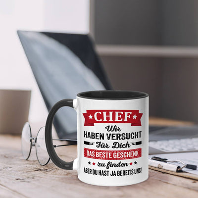 Tasse - Chef wir haben versucht für Dich das beste Geschenk zu finden. Aber Du hast ja bereits uns!