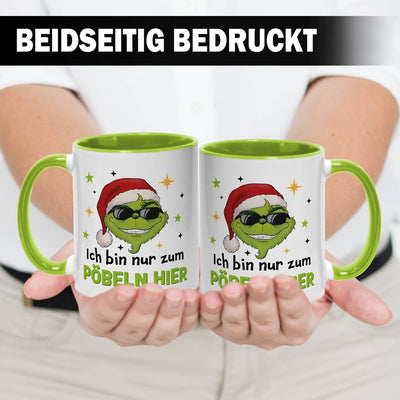 Tasse - Cooler Grinch - Ich bin nur zum Pöbeln hier