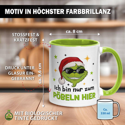 Tasse - Cooler Grinch - Ich bin nur zum Pöbeln hier