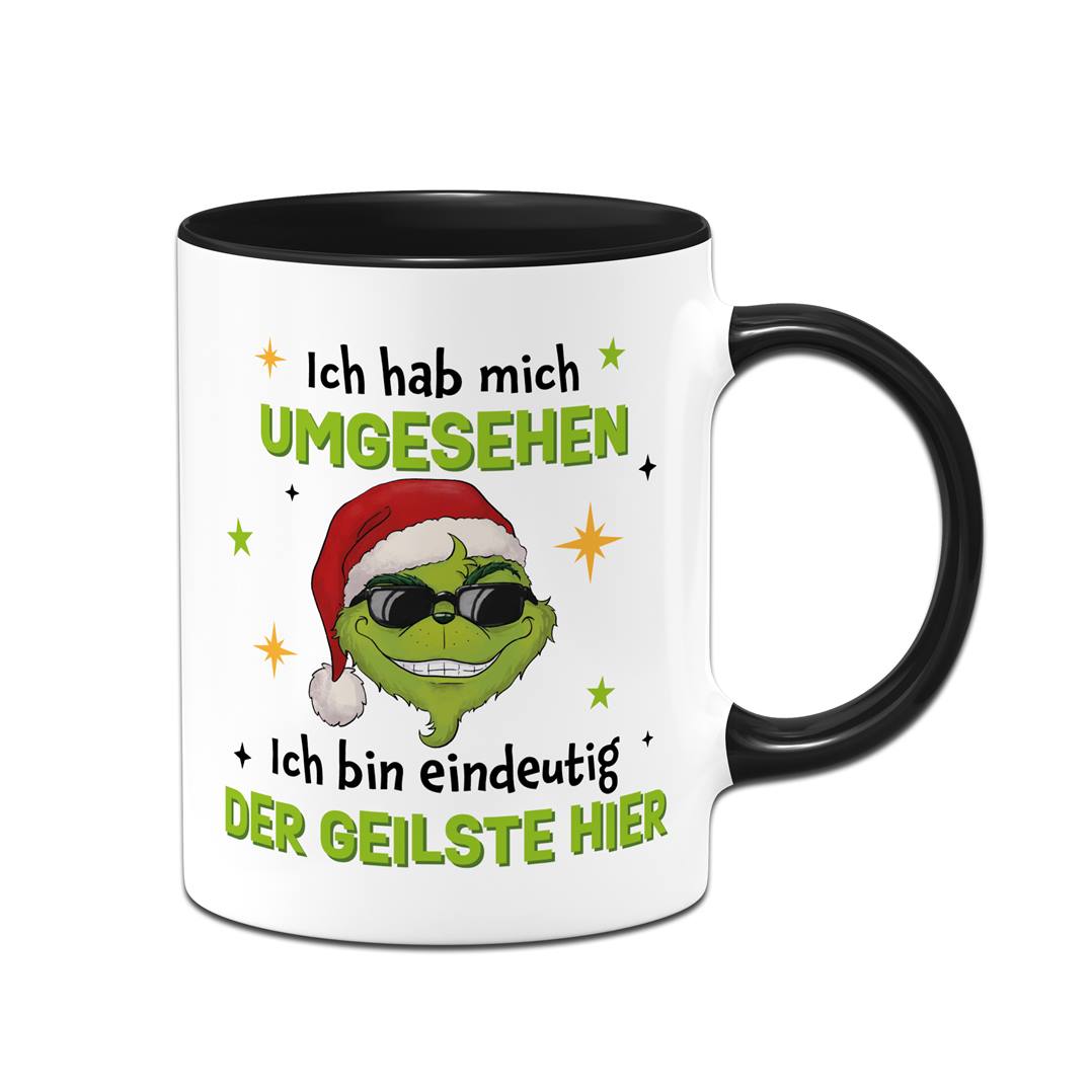 Tasse - Cooler Grinch - Ich hab mich umgesehen, ich bin eindeutig der Geilste hier - V2