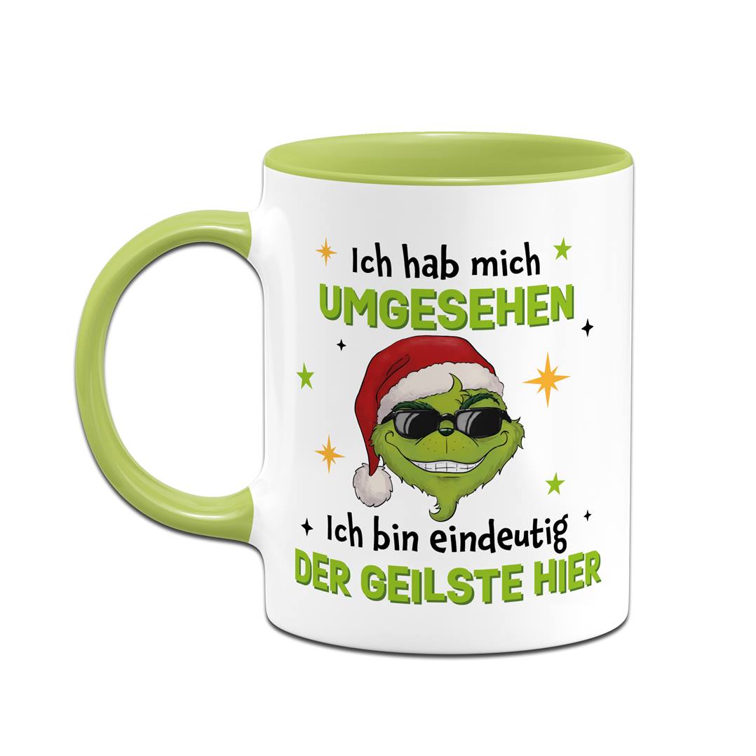 Tasse - Cooler Grinch - Ich hab mich umgesehen, ich bin eindeutig der Geilste hier - V2