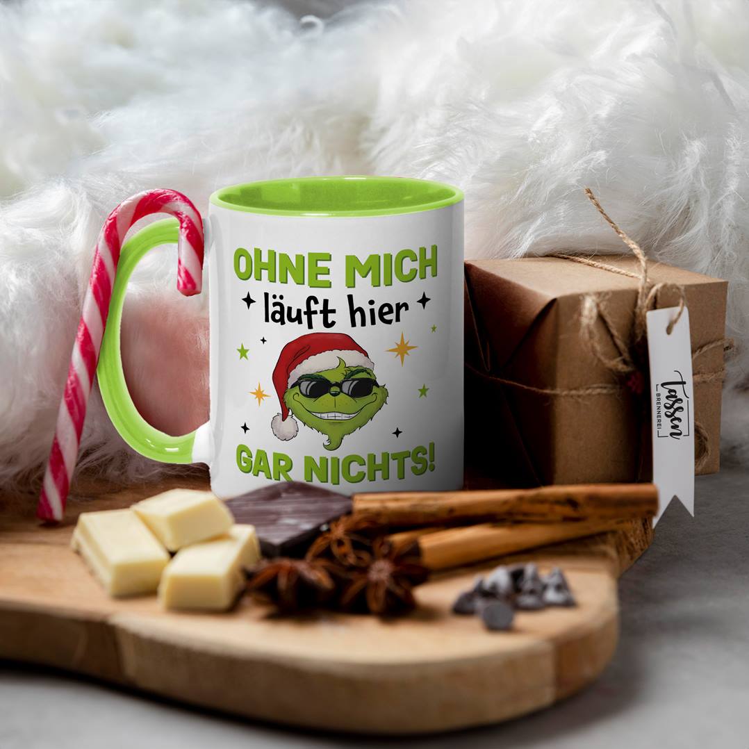 Tasse - Cooler Grinch - Ohne mich läuft hier gar nichts!