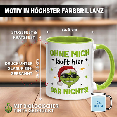 Tasse - Cooler Grinch - Ohne mich läuft hier gar nichts!