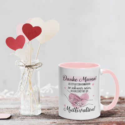 Tasse - Danke Mama! Du verlierst nie die Muttivation!