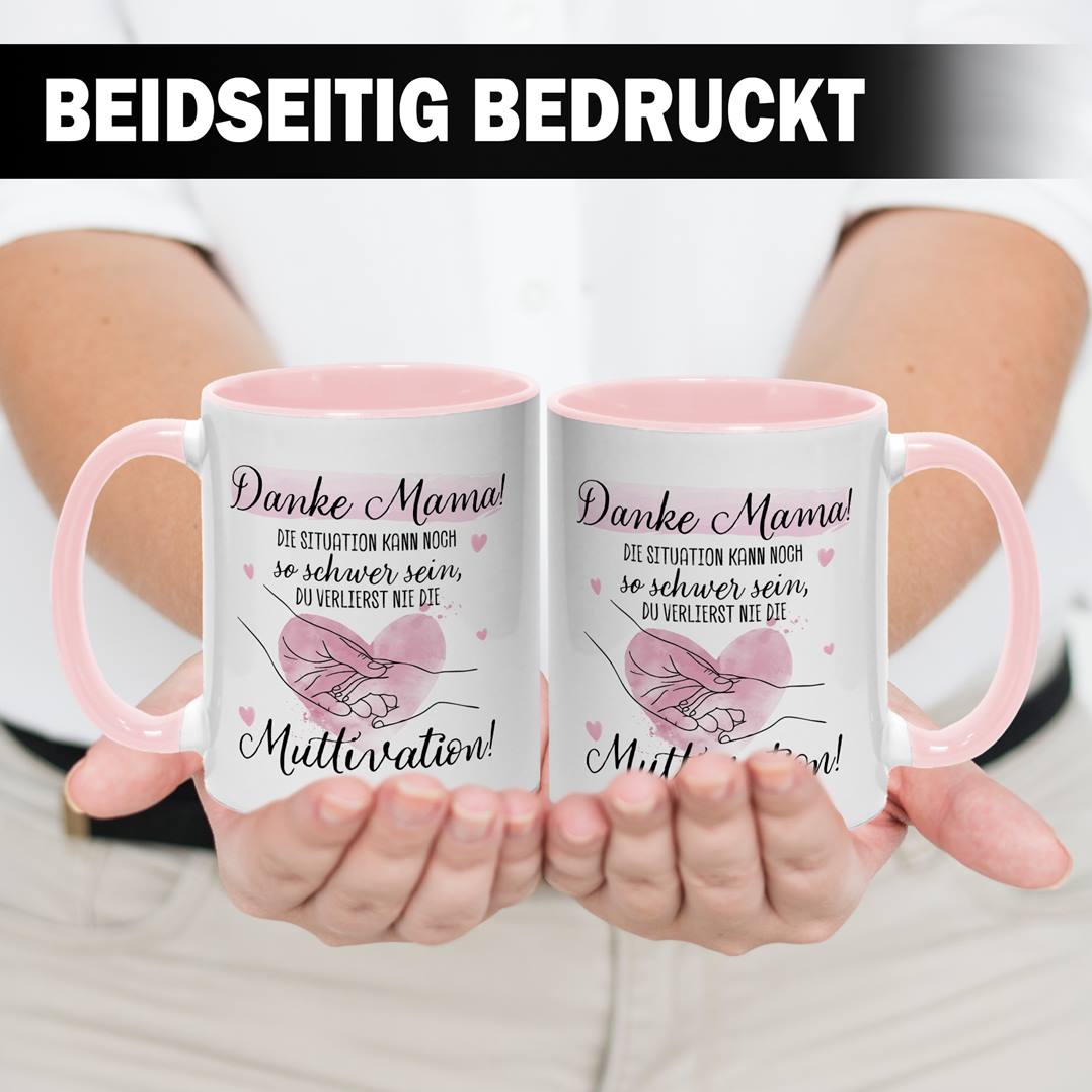 Tasse - Danke Mama! Du verlierst nie die Muttivation!