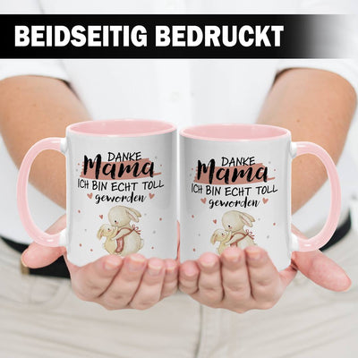 Tasse - Danke Mama, ich bin echt toll geworden (Hasen)