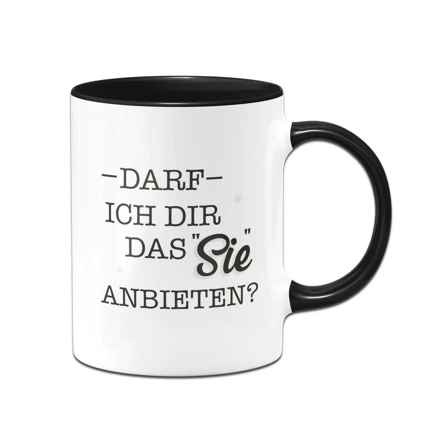 Bild: Tasse - Darf ich dir das Sie anbieten? Geschenkidee