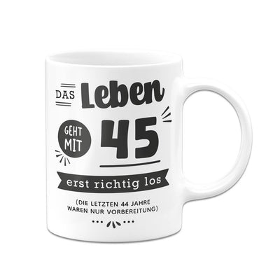 Tasse - Das Leben geht mit - Zahl - erst richtig los