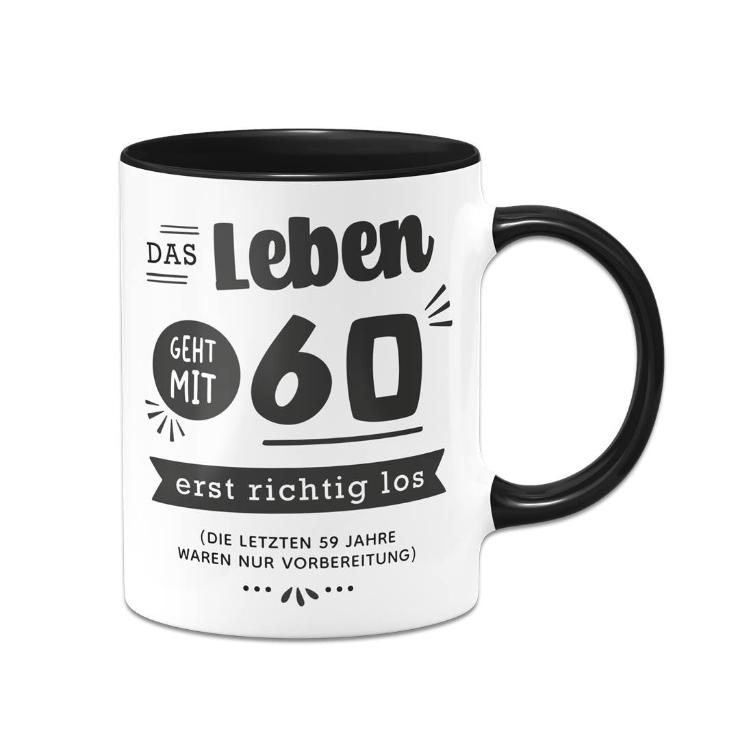 Tasse - Das Leben geht mit - Zahl - erst richtig los