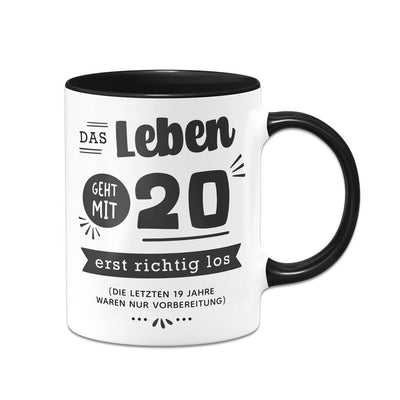 Tasse - Das Leben geht mit - Zahl - erst richtig los