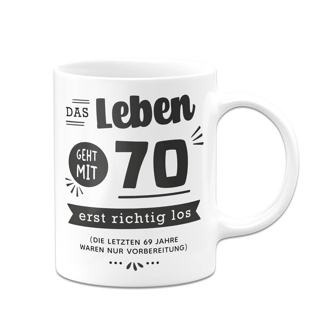 Tasse - Das Leben geht mit - Zahl - erst richtig los