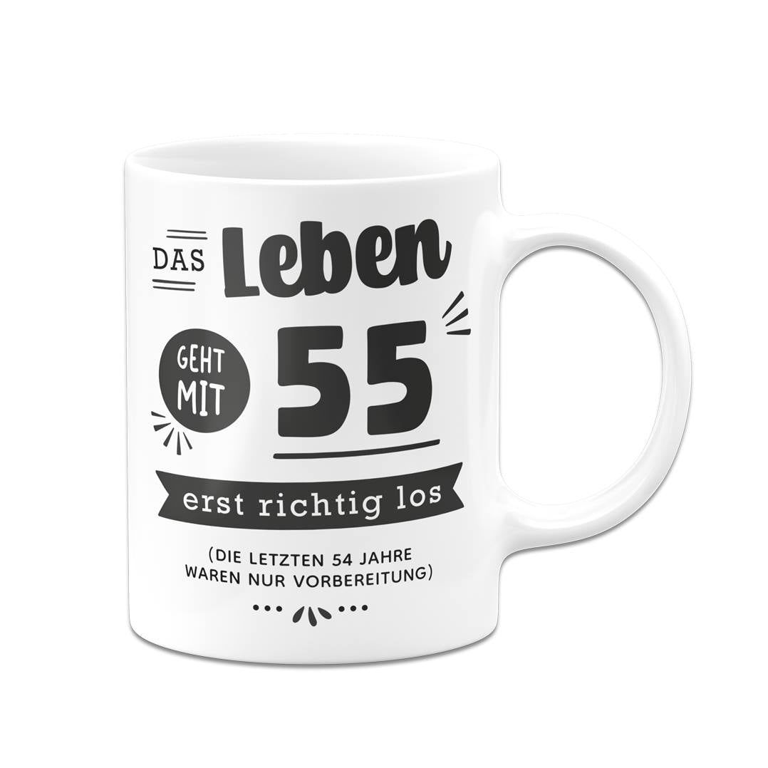 Tasse - Das Leben geht mit - Zahl - erst richtig los