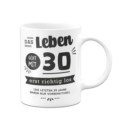 Tasse - Das Leben geht mit - Zahl - erst richtig los