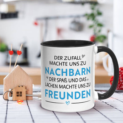 Tasse - Der Zufall machte uns zu Nachbarn, der Spaß uns zu Freunden