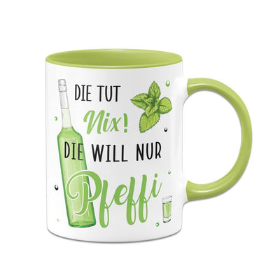 Tasse - Die tut nix! Die will nur Pfeffi.